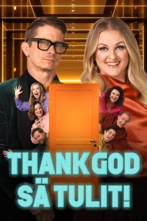 UUTUUS, Thank God, sä tulit!, Sarja