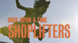 Olipa kerran...Shoplifters - perhesalaisuuksia