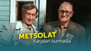 Metsolat Karjalan kunnailla