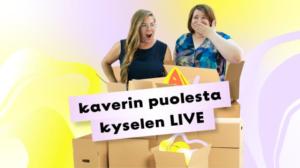 Kaverin puolesta kyselen LIVE