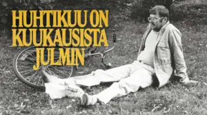 Huhtikuu on kuukausista julmin