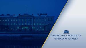 Tasavallan presidentin virkaanastujaiset 2024 viitottuna