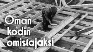 Oman kodin omistajaksi