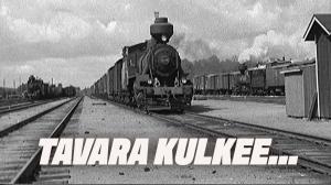 Tavara kulkee...