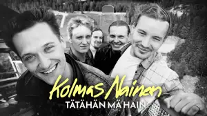 Kolmas nainen: Tätähän mä hain
