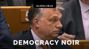 Unkarin demokratia vaarassa