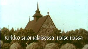 Kirkko suomalaisessa maisemassa