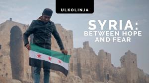 Syyria pelkää ja toivoo