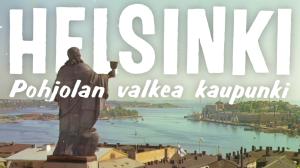 Helsinki, pohjolan valkea kaupunki