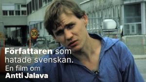 Antti Jalava, kirjailija joka vihasi ruotsia