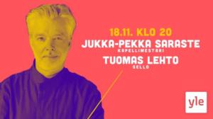 Jukka-Pekka Saraste & Tuomas Lehto: 18.11.2020 21.15