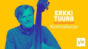 Kontrabasisti Erkki Tuura: 25.03.2021 10.00