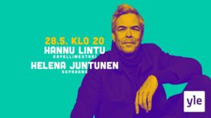 RSO: Hannu Linnun ylikapellimestarikauden päätöskonsertti: 28.05.2021 22.05