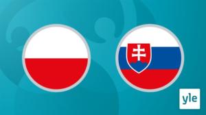 Jalkapallon EURO 2020: Puola - Slovakia: 14.06.2021 21.04