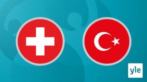 Jalkapallon EURO 2020: Sveitsi - Turkki: 20.06.2021 20.54