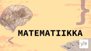 Abitreenit: Matematiikka, yo-koelähetys, syksy 2021: 21.09.2021 19.32