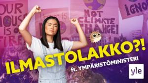 LASTEN ILMASTOLAKKO!! – Mitä sanoo HALLITUS? ft. Suomen ympäristöministeri: 22.09.2021 17.15