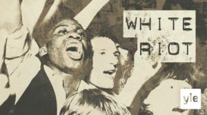White Riot (16): 01.10.2021 06.00