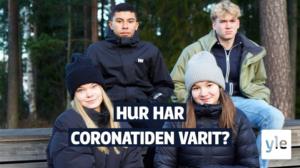 "Det har varit jobbigt och störande" – vi frågade fyra högstadieelever hur coronatiden har varit: 18.11.2021 15.59