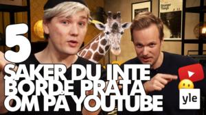 Fem saker du inte borde prata om på YouTube: 31.01.2020 13.42