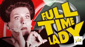 Full-Time Lady (12): 18.02.2020 00.01