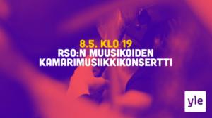 RSO:n muusikoiden kamarimusiikkikonsertti: 08.05.2020 20.29