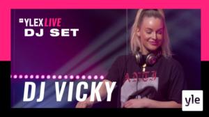 DJ Vicky DJ-set (YleX Live): 09.05.2020 18.15