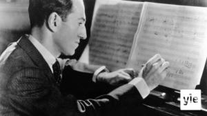 Gershwin - musiikin ihmelapsi: 25.05.2020 06.00