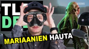 Kioski: TLDR & TLDRDEEP: Mariaanien hauta - TLDRDEEP: 19.12.2017 09.37