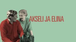 Kino Suomi: Akseli ja Elina (12): 19.12.2017 22.05