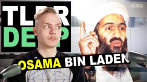 Kioski: TLDR & TLDRDEEP: Osama bin Laden - TLDRDEEP: 17.04.2018 14.08