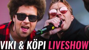 VIKI & KÖPI LIVESHOW - YLEXPOP 2019: 07.06.2019 18.15
