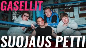 GASELLIT - SUOJAUS PETTI (VIRALLINEN MUSIIKKIVIDEO): 20.06.2019 09.45