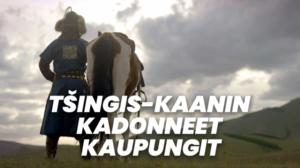 Tšingis-kaanin kadonneet kaupungit