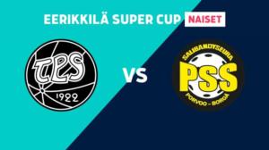 Eerikkilä Super Cup: TPS - PSS - Eerikkilä Super Cup: TPS - PSS 10.9.