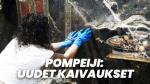 Pompeiji: Uudet kaivaukset