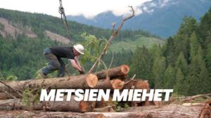Metsien miehet (7) - Vastassa luontoäiti