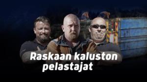 Raskaan kaluston pelastajat - Luonnon armoilla