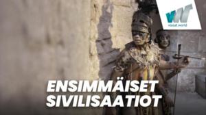 Ensimmäiset sivilisaatiot (7) - Kaupungit