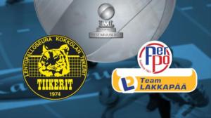 Tiikerit - Team Lakkapää - Tiikerit - Team Lakkapää 9.2.