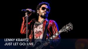 Lenny Kravitz - Just Let Go: Live (S) - Lenny Kravitz - Just Let Go: Live