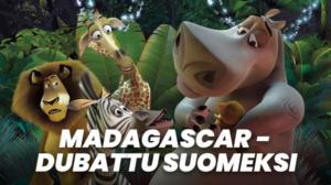 Madagascar - dubattu suomeksi (S) - Madagascar