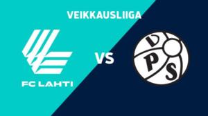 FC Lahti - VPS - FC Lahti - VPS 18.8.