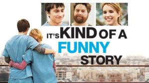 It's Kind of a Funny Story (S)