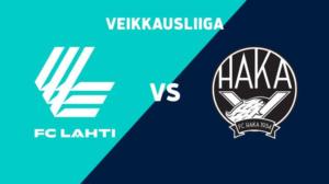 FC Lahti - FC Haka - FC Lahti - FC Haka 11.6.