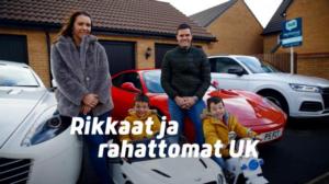 Rikkaat ja rahattomat UK - Perhe on paras?