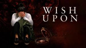 Wish Upon (16) - Wish Upon