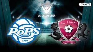 RoPS - FC Lahti - RoPS - FC Lahti 25.8.