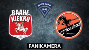 RaaheK - Haukat, Fanikamera - RaaheK - Haukat, Fanikamera 28.3.