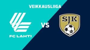 FC Lahti - SJK - FC Lahti - SJK 16.7.